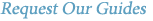 Request Our Guides